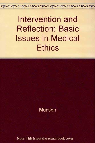 Beispielbild fr Intervention and reflection: Basic issues in medical ethics (The Wadsworth series in social philosophy) zum Verkauf von These Old Books