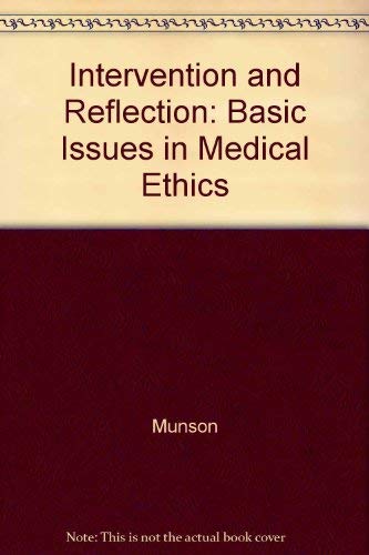 Imagen de archivo de Intervention and reflection: Basic issues in medical ethics (The Wadsworth series in social philosophy) a la venta por These Old Books