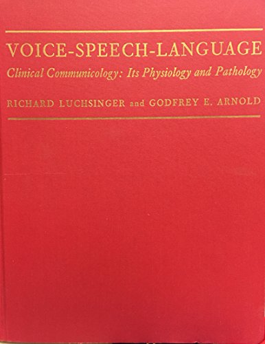 Imagen de archivo de Voice Speech-Language: Clinical Communicology--Its Physiology and Pathology a la venta por Campus Bookstore