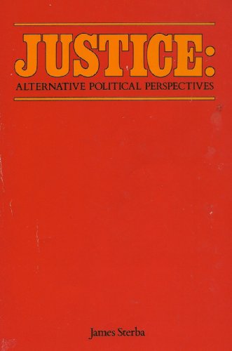 Stock image for Justice: Alternative Political Perspectives for sale by Kingship Books