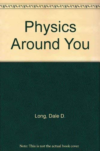 9780534007706: Physics Around You