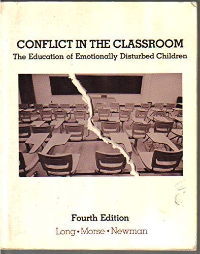 Stock image for Conflict in the Classroom: The Education of Emotionally Disturbed Children for sale by Wonder Book