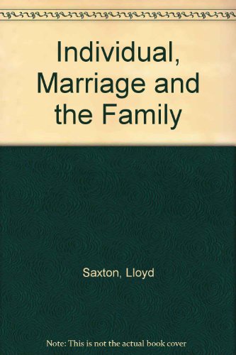 9780534007997: Individual, Marriage and the Family