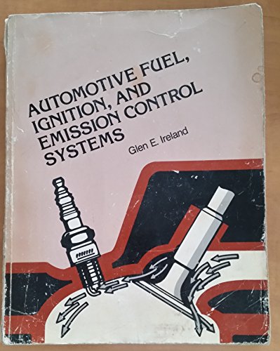 9780534008666: Automotive fuel, ignition, and emission control systems