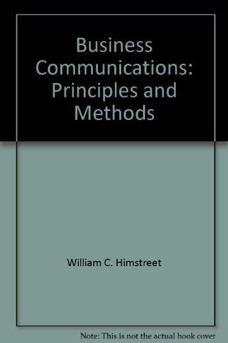 Stock image for Business communications: Principles and methods Himstreet, William C for sale by GridFreed