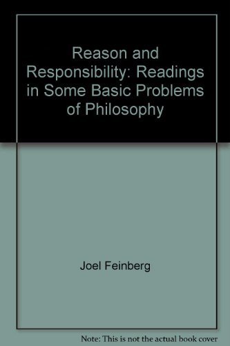 Beispielbild fr Reason and Responsibility : Readings in Some Basic Problems of Philosophy zum Verkauf von Better World Books