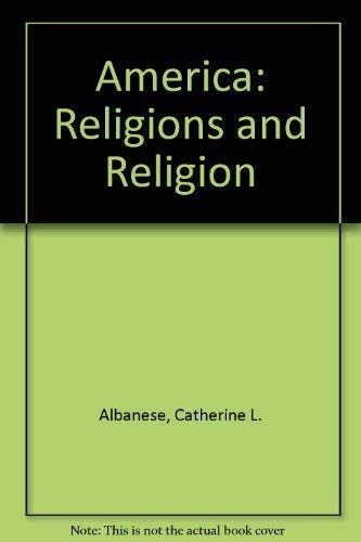 Imagen de archivo de America: Religions and Religion (Wadsworth Series in Religious Studies) a la venta por Persephone's Books
