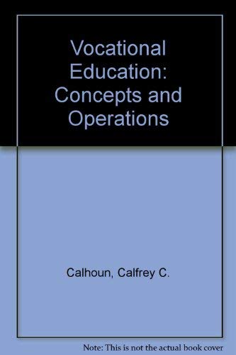 Stock image for Vocational Education : Concepts and Operations for sale by Better World Books