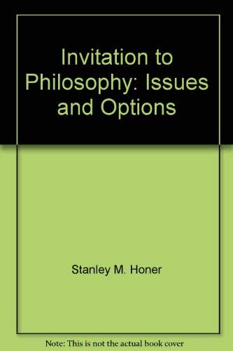 Imagen de archivo de Invitation to philosophy: Issues and options a la venta por BookHolders