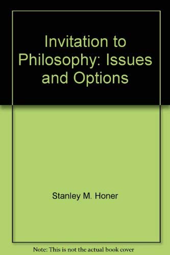Stock image for Invitation to philosophy: Issues and options for sale by BookHolders