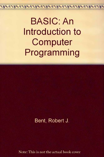 Imagen de archivo de Basic: An Introduction to Computer Programming (Brooks/Cole Series in Computer Science) a la venta por Once Upon A Time Books