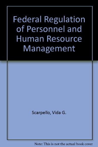 Imagen de archivo de Federal regulation of personnel and human resource management (Kent human resource management series) a la venta por HPB-Red