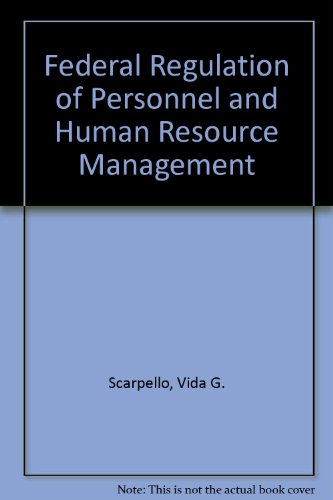 Stock image for Federal regulation of personnel and human resource management (Kent human resource management series) for sale by HPB-Red