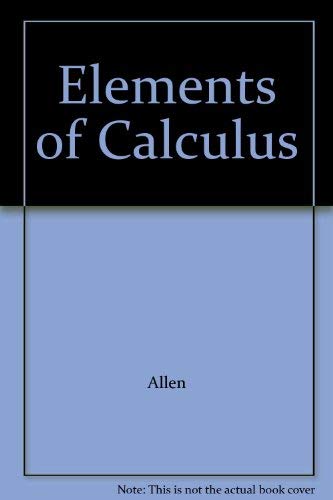 Beispielbild fr Elements of Calculus zum Verkauf von Ann Becker