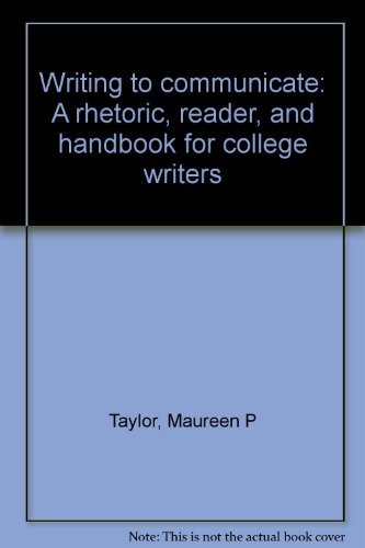 Imagen de archivo de Writing to communicate: A rhetoric, reader, and handbook for college writers a la venta por Wonder Book