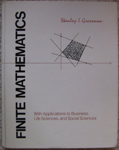 Imagen de archivo de Finite Mathematics: With Applications to Business, Health Science, and Social Science a la venta por Kingship Books