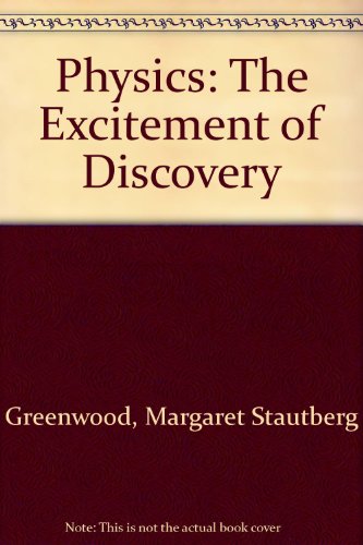 Physics: The Excitement of Discovery
