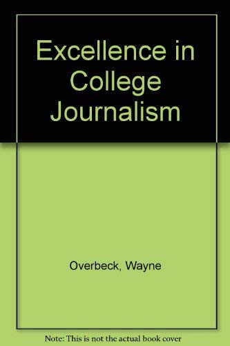 Imagen de archivo de Excellence in college journalism a la venta por Wonder Book