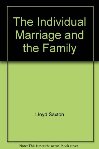 9780534012717: The individual, marriage, and the family