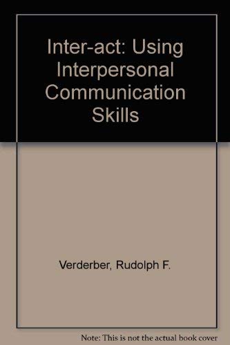 Beispielbild fr Inter-Act : Using Interpersonal Communication Skills zum Verkauf von Better World Books