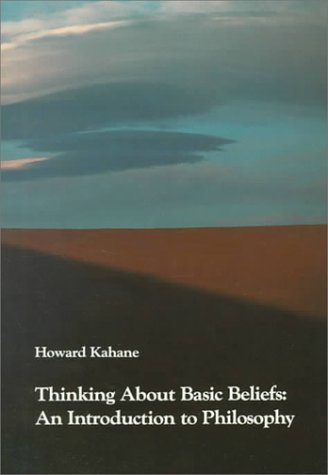Beispielbild fr Thinking About Basic Beliefs: An Introduction to Philosophy zum Verkauf von The Book Cellar, LLC