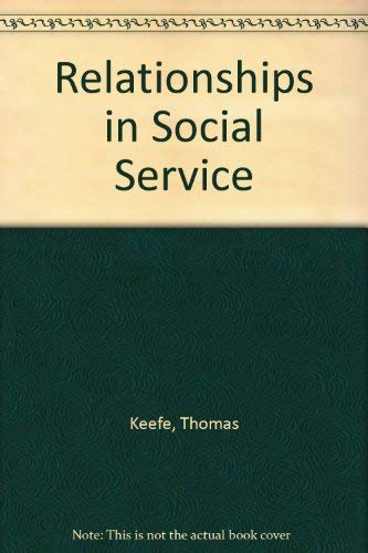 9780534013226: Relationships in Social Service