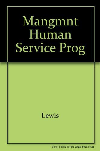 Beispielbild fr Management of Human Service Programs zum Verkauf von ThriftBooks-Dallas