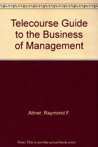 Imagen de archivo de Telecourse Guide to the Business of Management a la venta por Wonder Book
