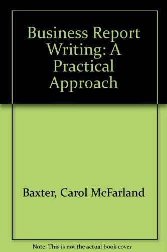 Stock image for Business Report Writing: A Practical Approach for sale by WeSavings LLC