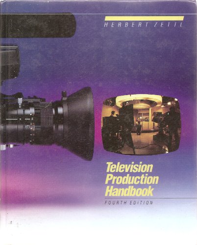 Beispielbild fr Television Production Handbook (Wadsworth series in mass communication) by Herbert Zettl (1984-01-31) zum Verkauf von Wonder Book