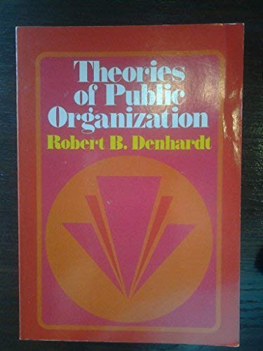 Beispielbild fr Theories of public organization zum Verkauf von Wonder Book