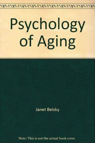 9780534028688: The psychology of aging: Theory, research, and practice