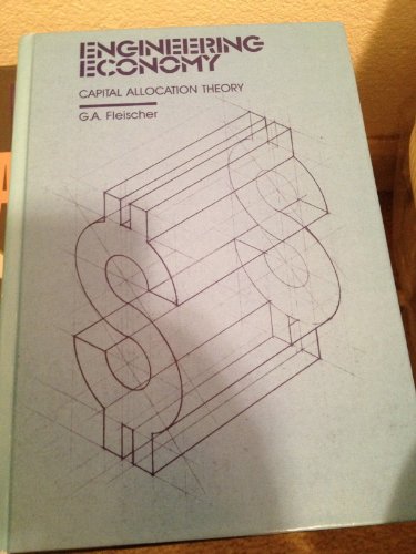 Beispielbild fr Engineering Economy : The Capital Allocation Theory zum Verkauf von Better World Books