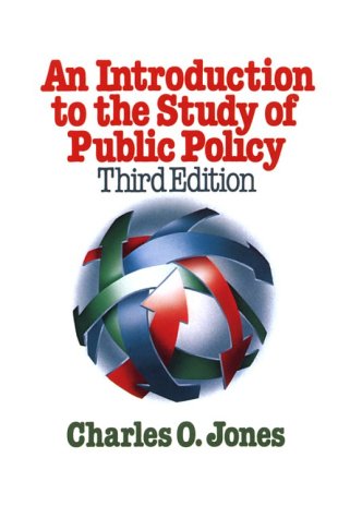 9780534030933: An Introduction to the Study of Public Policy