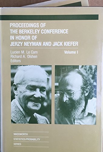 Proceedings of the Berkeley Conference in Honor of Jerzy Neyman and Jack Keifer (WADSWORTH AND BROOKS/COLE STATISTICS/PROBABILITY SERIES) (9780534033125) by L.M. LeCam; R.A. Olshen