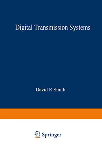 Imagen de archivo de Digital Transmission Systems (Van Nostrand Reinhold Electrical/Computer Science and Engineering Series) a la venta por Green Street Books