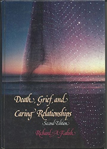 Imagen de archivo de Death, Grief, and Caring Relationships a la venta por Better World Books