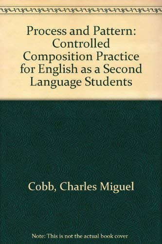 Stock image for Process and Pattern: Controlled Composition for Esl Students for sale by Wonder Book