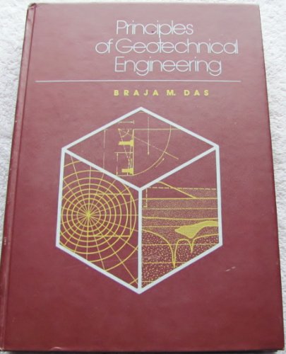 Imagen de archivo de Principles of Geotechnical Engineering a la venta por ThriftBooks-Dallas