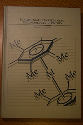Fundamental transition metal organometallic chemistry