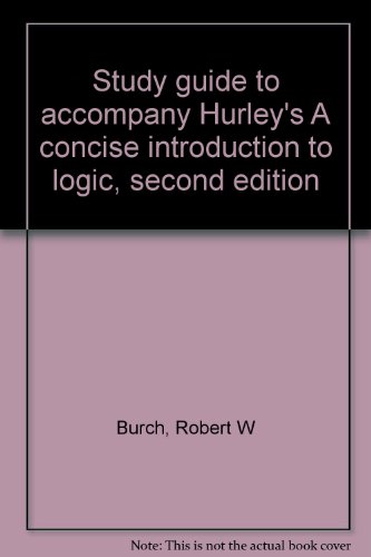 9780534038687: Study guide to accompany Hurley's A concise introduction to logic, second edition