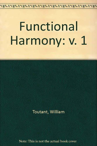 9780534039271: Functional Harmony: v. 1