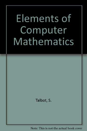 Stock image for Elements of Computer Mathematics for sale by Loyal Oak Books
