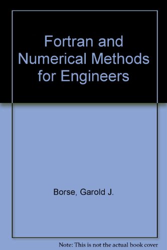 Beispielbild fr Fortran 77 and Numerical Methods for Engineers zum Verkauf von Anybook.com