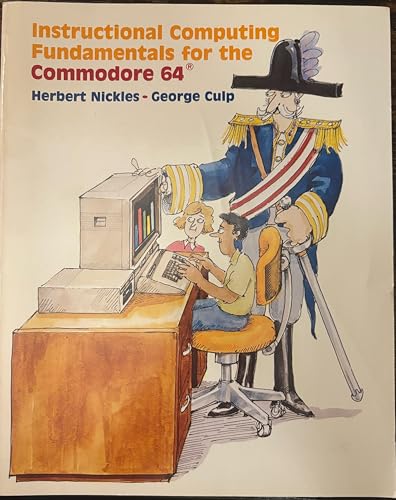 9780534046620: Instructional Computing Fundamentals for the Commodore 64