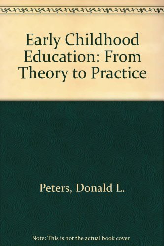 Beispielbild fr Early Childhood Education : From Theory to Practice zum Verkauf von Better World Books