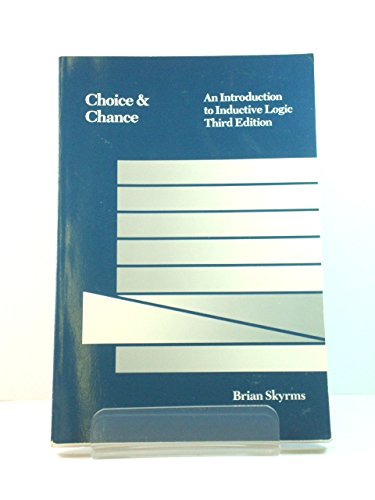 9780534051907: Choice and Chance: An Introduction to Inductive Logic