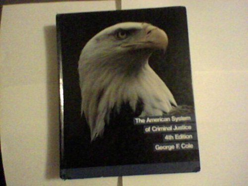 9780534052263: The American System of Criminal Justice, 4th Edition