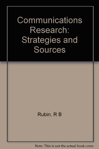 Stock image for Communication Research : Strategies and Sources for sale by Better World Books