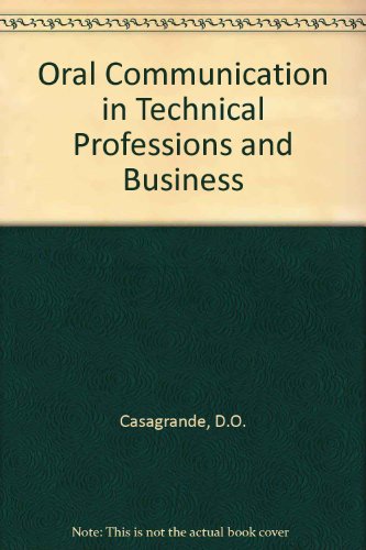 Stock image for ORAL COMMUNICATION IN TECHNICAL PROFESSIONS AND BUSINESSES for sale by SUNSET BOOKS